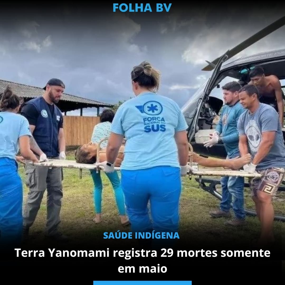 Terra Yanomami registra 29 mortes somente em maio