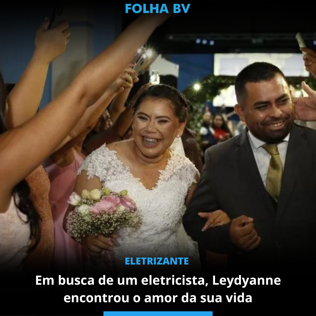 Em busca de um eletricista, Leydyanne encontrou o amor da sua vida