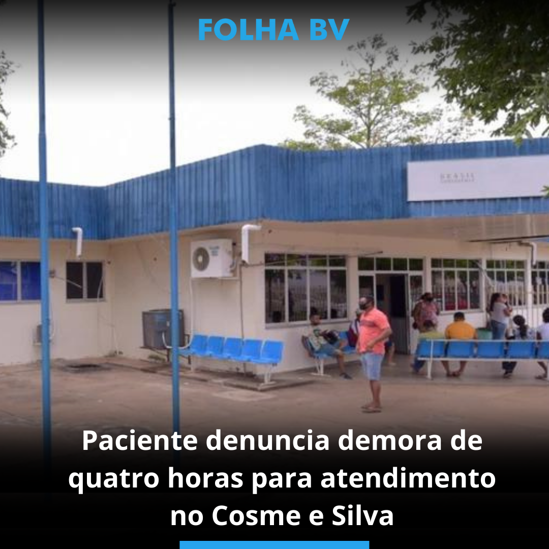 Paciente denuncia demora de quatro horas para atendimento no Cosme e Silva