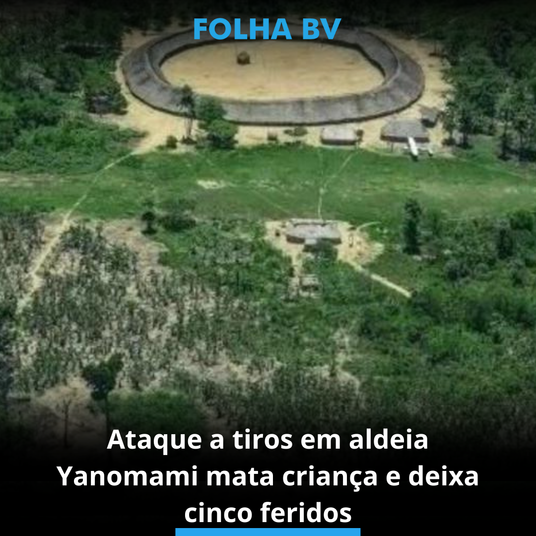 Ataque a tiros em aldeia Yanomami mata criança e deixa cinco feridos