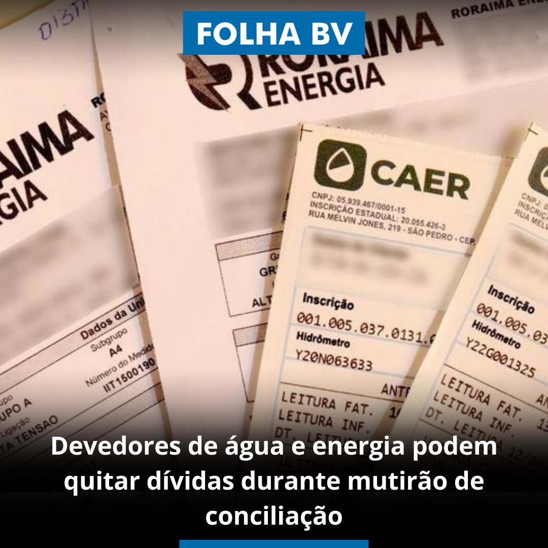 Devedores de água e energia podem quitar dívidas durante mutirão de conciliação