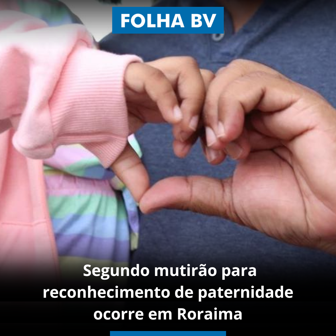 https://www.folhabv.com.br/cotidiano/segundo-mutirao-para-reconhecimento-de-paternidade-ocorre-em-roraima/