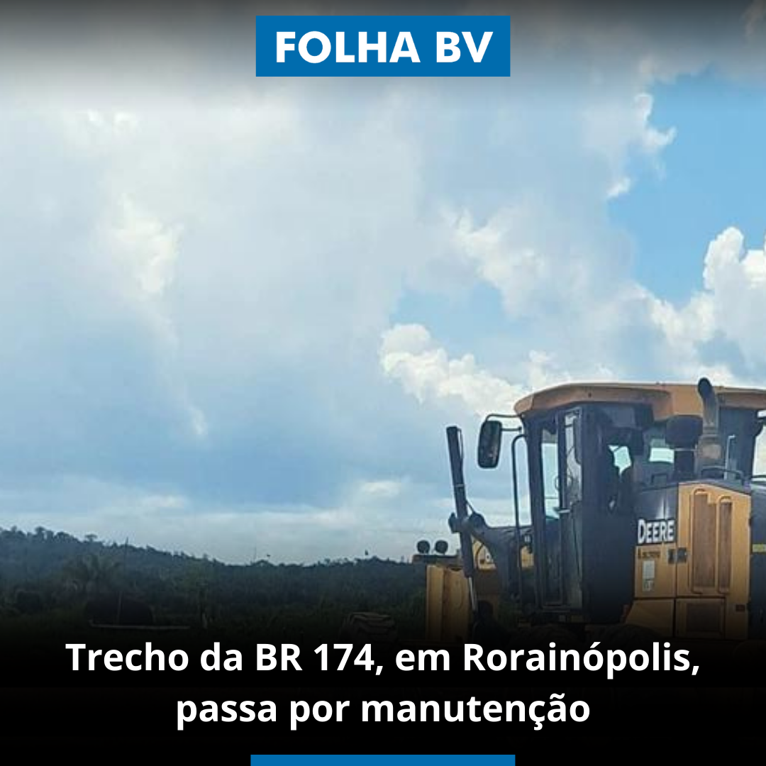 Trecho da BR 174, em Rorainópolis, passa por manutenção