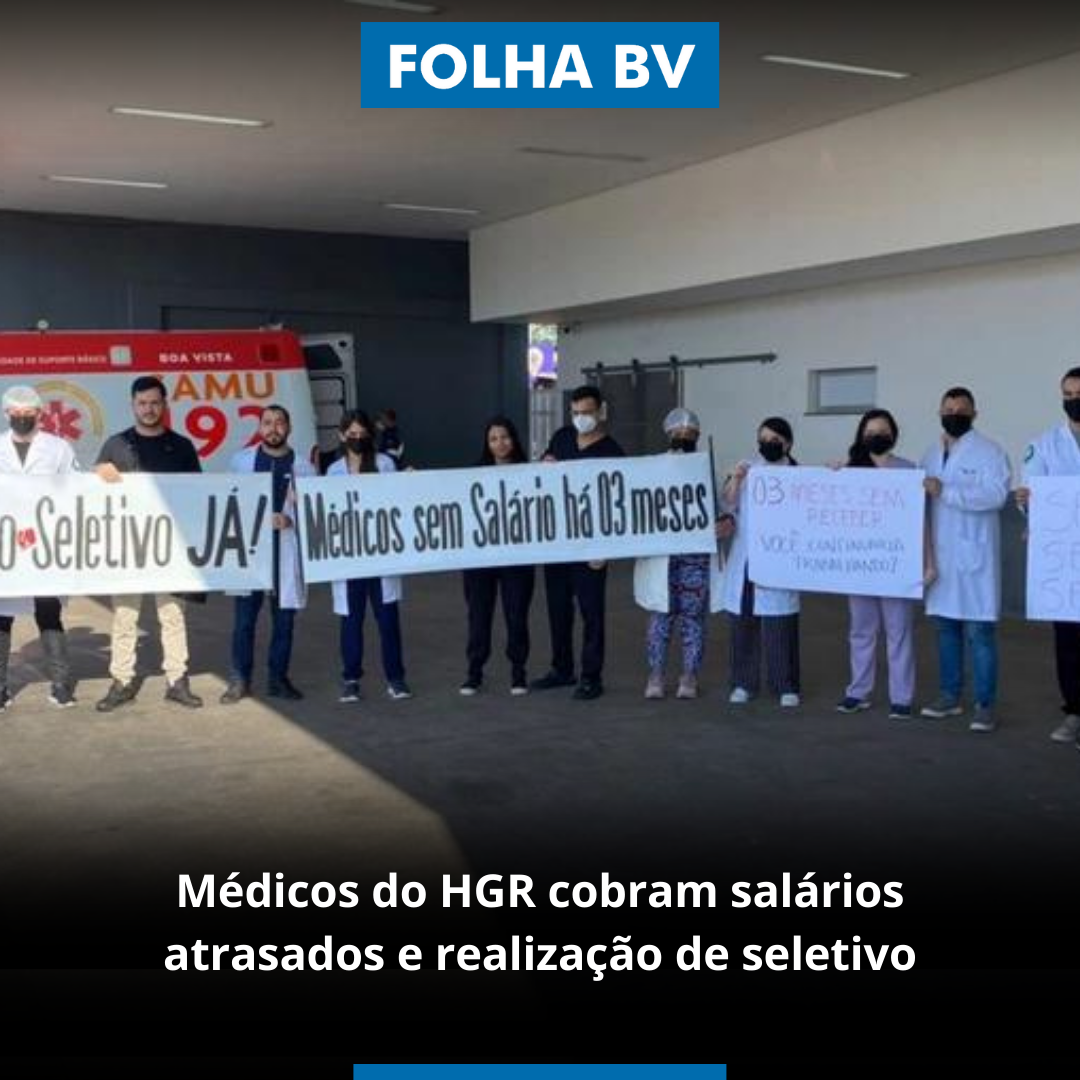 Médicos do HGR cobram salários atrasados e realização de seletivo