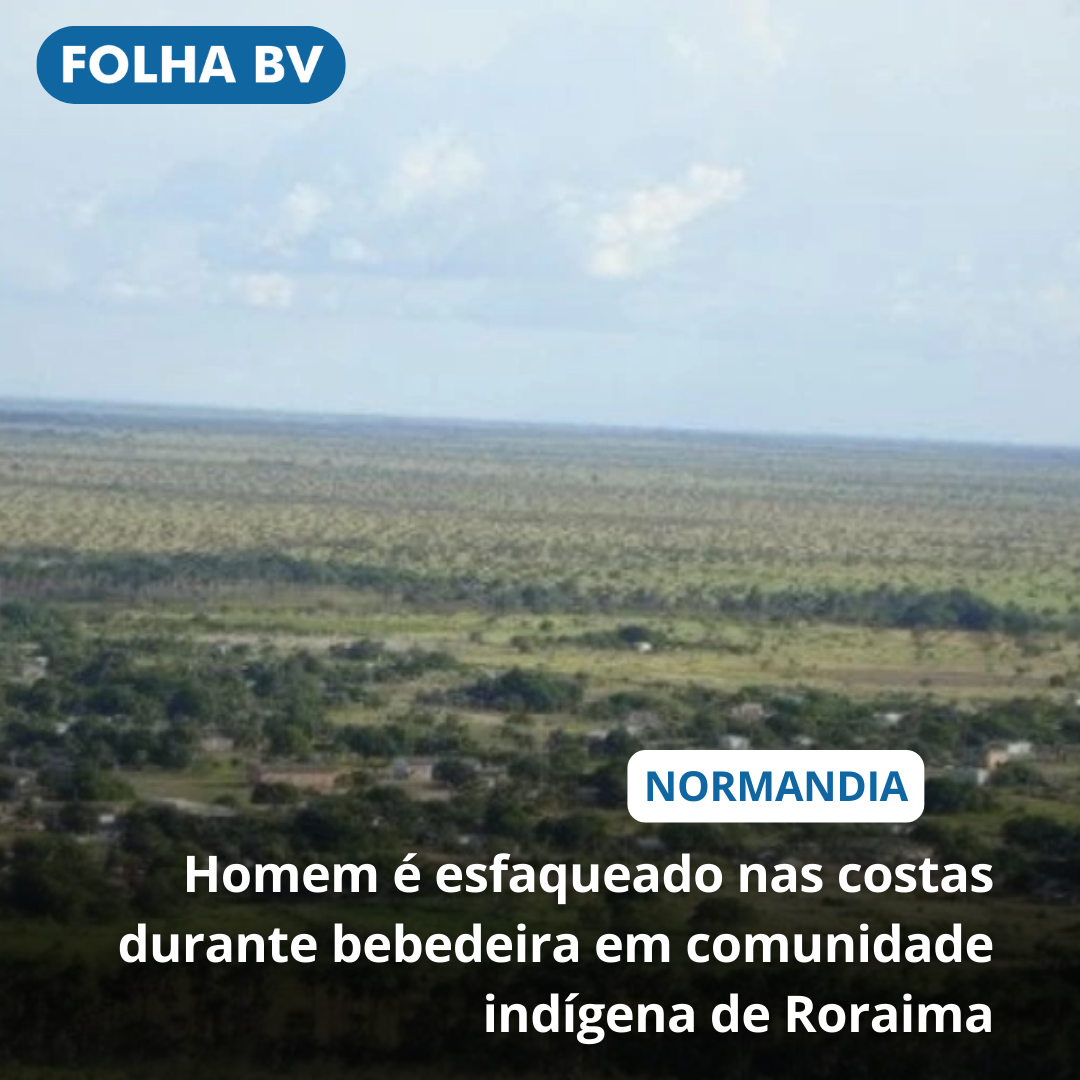 Homem é esfaqueado nas costas durante bebedeira em comunidade indígena de Roraima