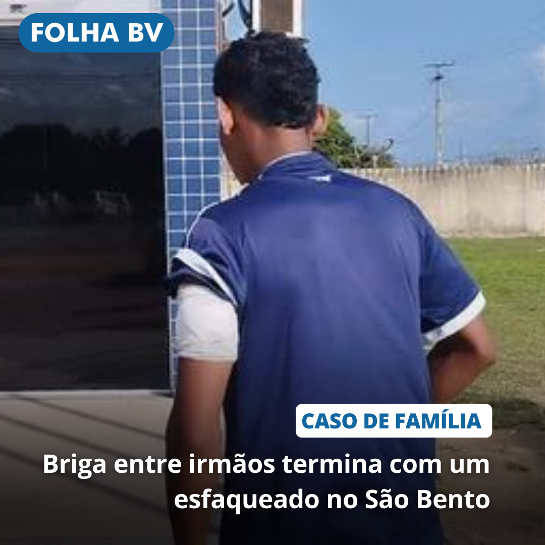 Briga entre irmãos termina com um esfaqueado no São Bento