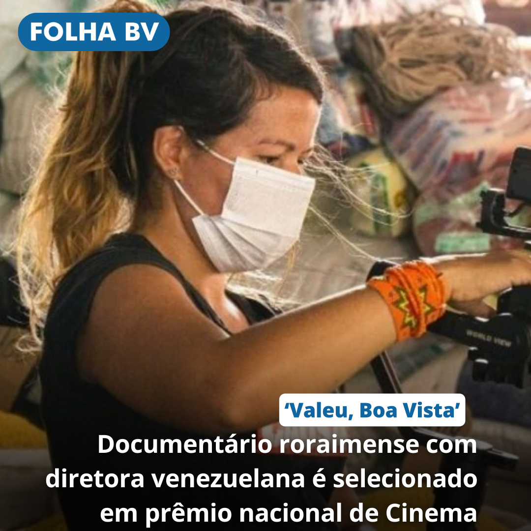 Documentário roraimense com diretora venezuelana é selecionado em prêmio nacional de Cinema  