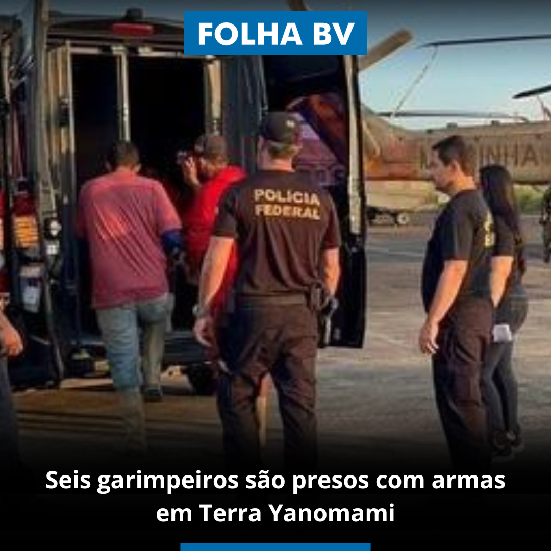 https://www.folhabv.com.br/policia/seis-garimpeiros-sao-presos-com-armas-em-terra-yanomami/