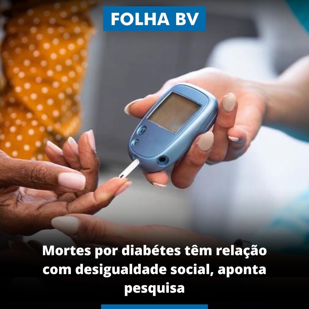 https://www.folhabv.com.br/geral/mortes-por-diabetes-tem-relacao-com-desigualdade-social-aponta-pesquisa/