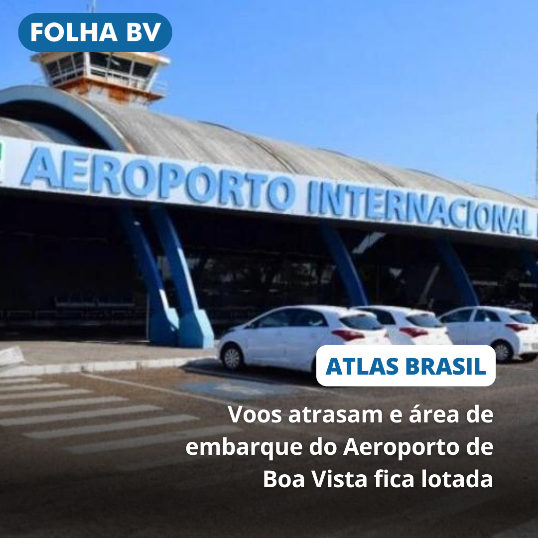 https://www.folhabv.com.br/cotidiano/voos-atrasam-e-area-de-embarque-do-aeroporto-de-boa-vista-fica-lotada/