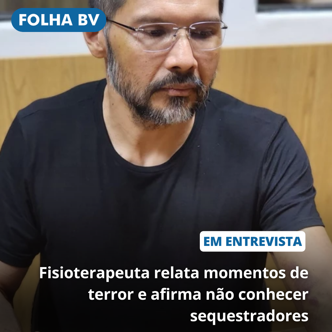 Fisioterapeuta relata momentos de terror e afirma não conhecer sequestradores