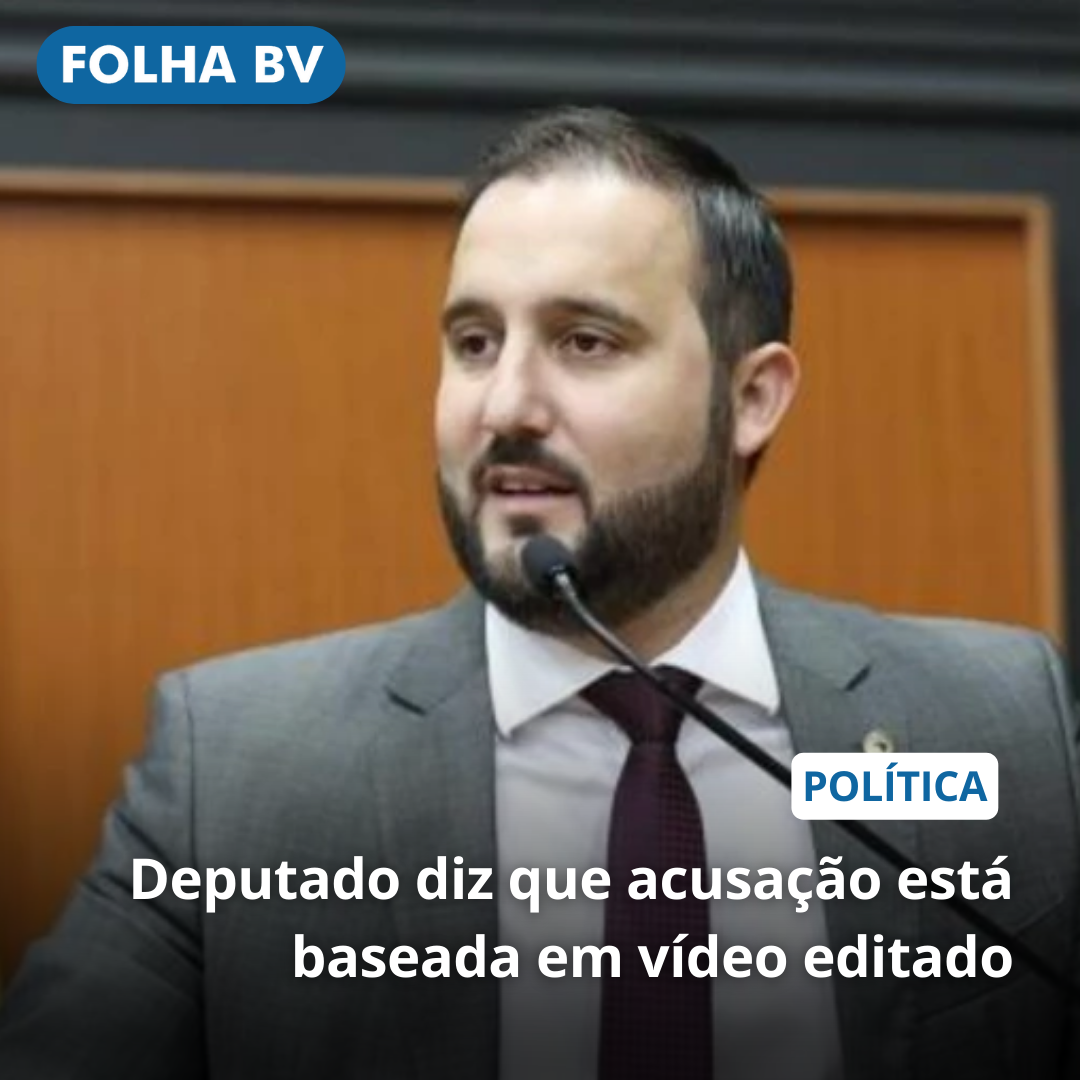 Deputado diz que acusação está baseada em vídeo editado