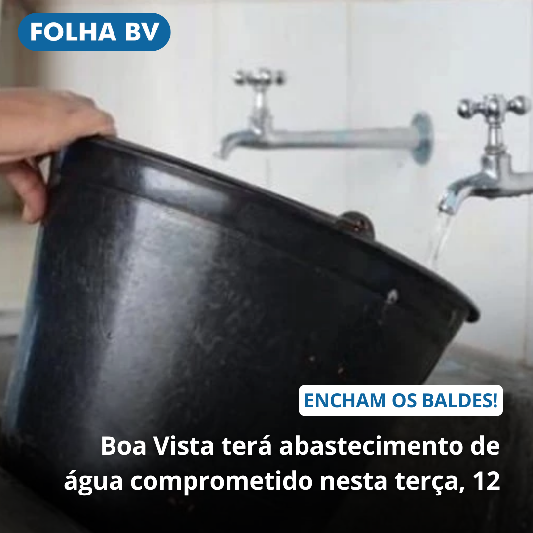 Boa Vista terá abastecimento de água comprometido nesta terça, 12