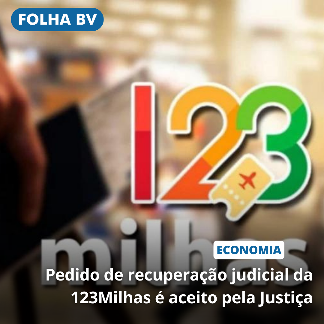Pedido de recuperação judicial da 123Milhas é aceito pela Justiça
