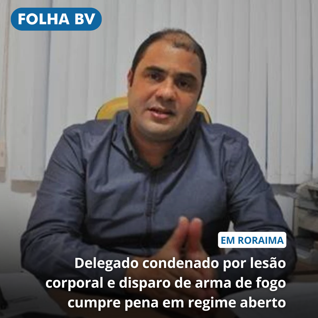 Delegado condenado por lesão corporal e disparo de arma de fogo cumpre pena em regime aberto