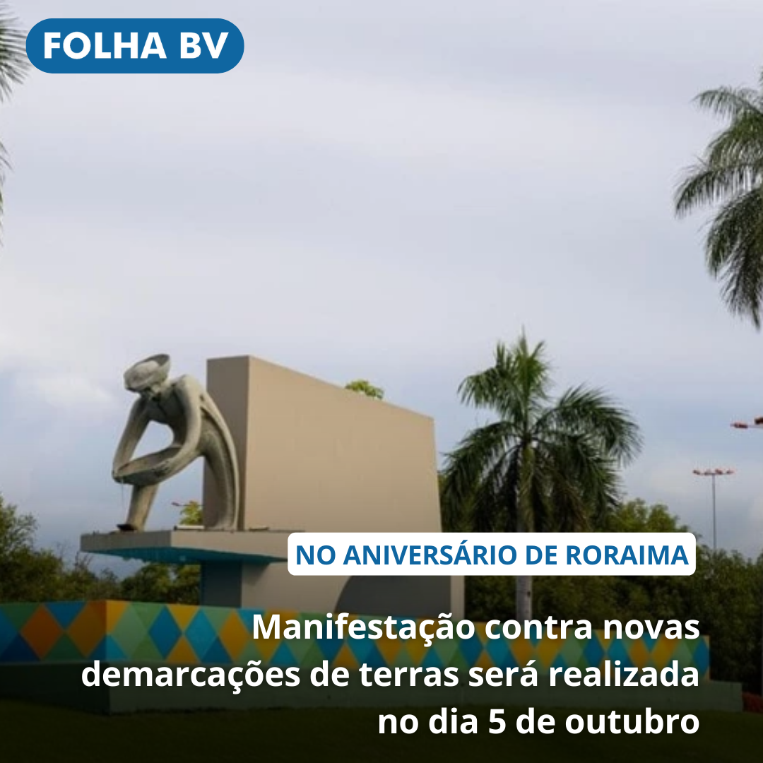 Manifestação contra novas demarcações de terras será realizada no dia 5 de outubro