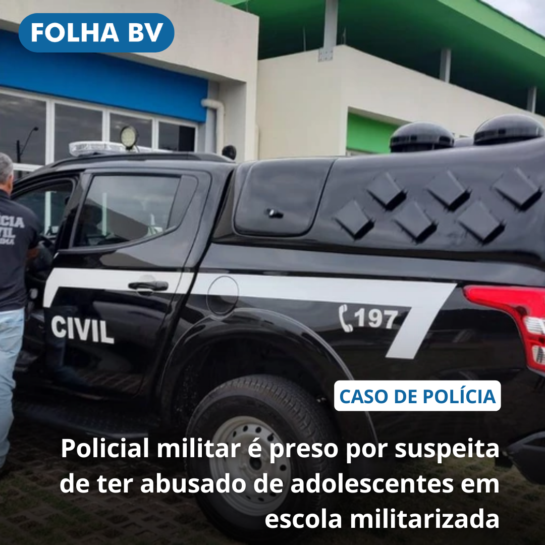 Policial militar é preso por suspeita de ter abusado de adolescentes em escola militarizada