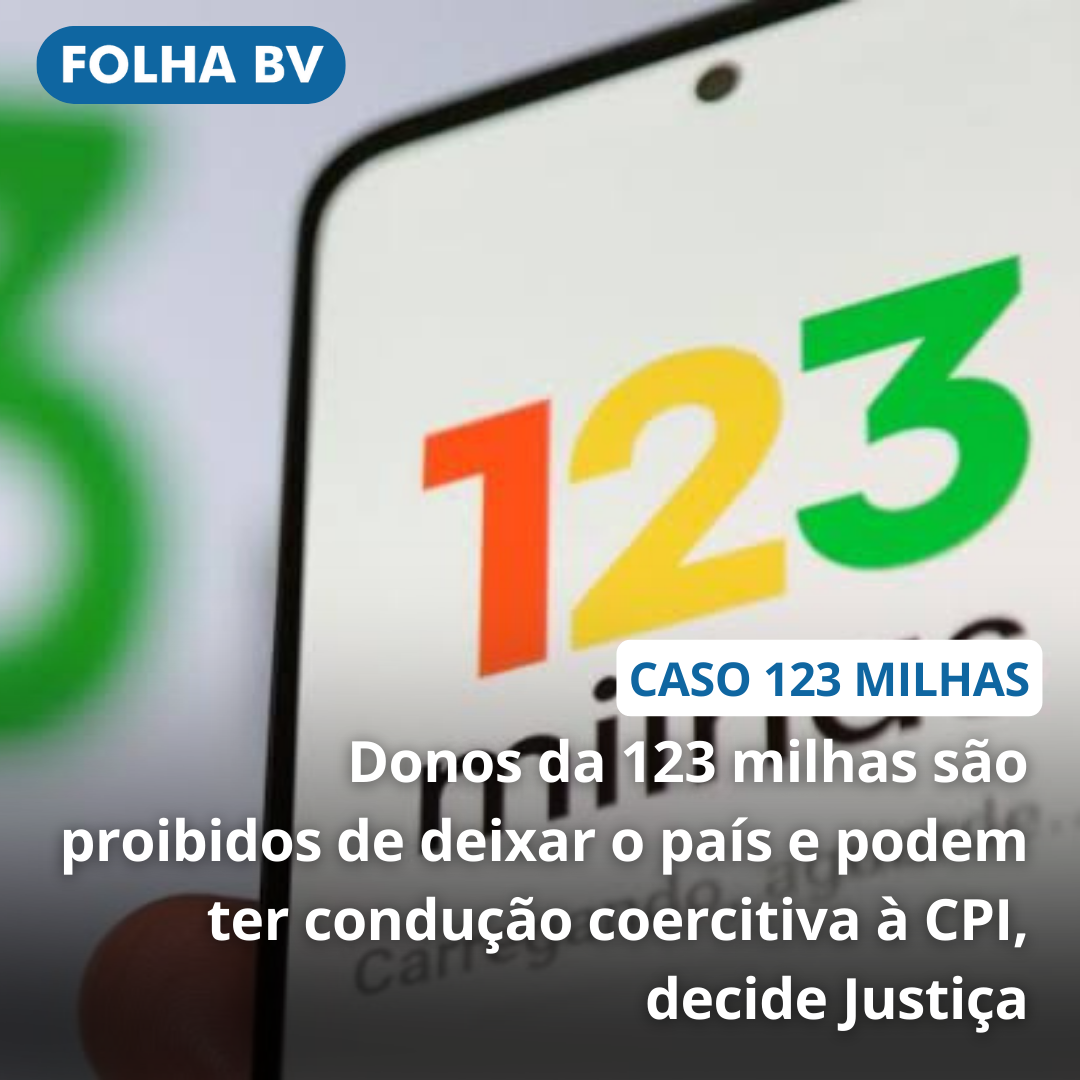https://www.folhabv.com.br/economia/donos-da-123-milhas-sao-proibidos-de-deixar-o-pais-e-devem-ter-conducao-coercitiva-a-cpi-decide-justica/