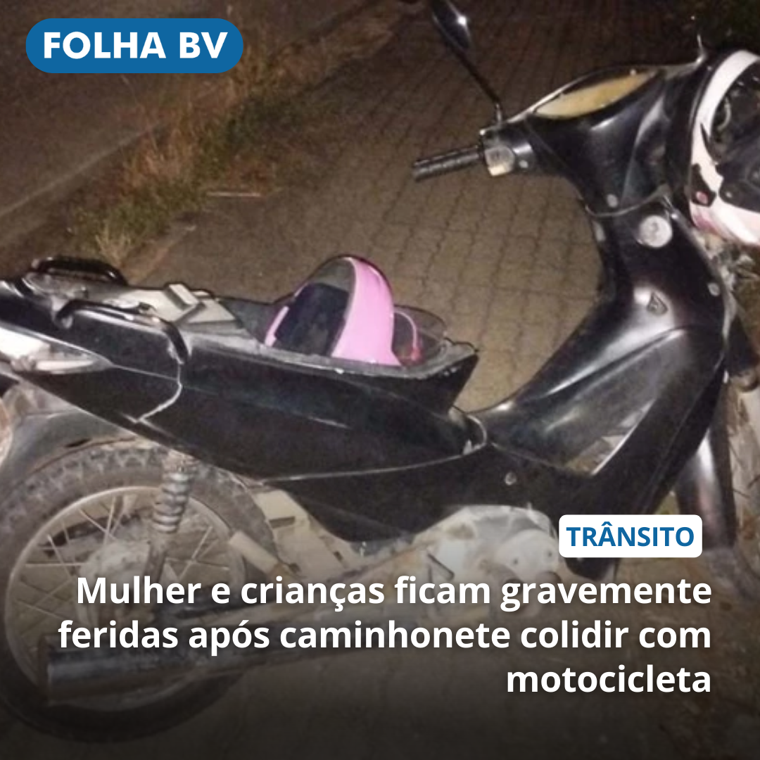 Mulher e crianças ficam gravemente feridas após caminhonete colidir com motocicleta