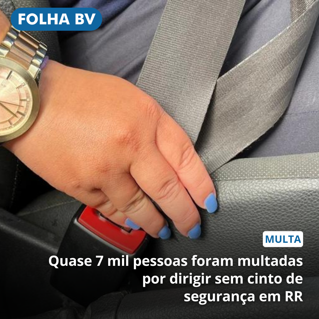 https://www.folhabv.com.br/cotidiano/quase-7-mil-pessoas-foram-multadas-por-dirigir-sem-cinto-de-seguranca-em-rr/