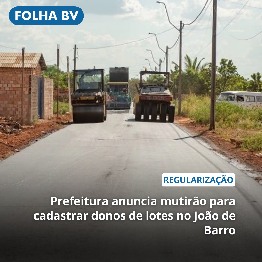 Prefeitura anuncia mutirão para cadastrar donos de lotes no João de Barro