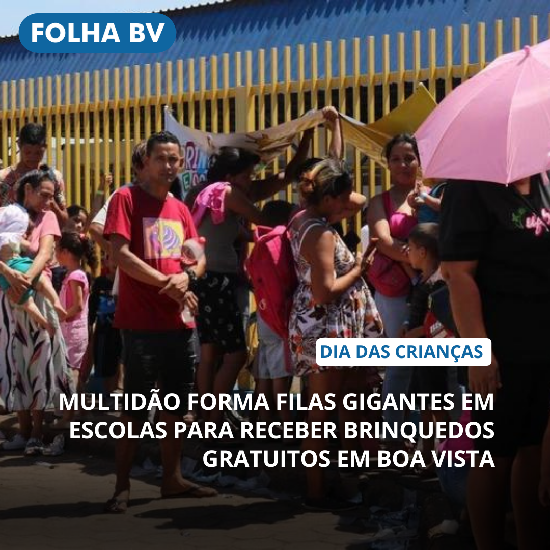 Multidão forma filas gigantes em escolas para receber brinquedos gratuitos em Boa Vista