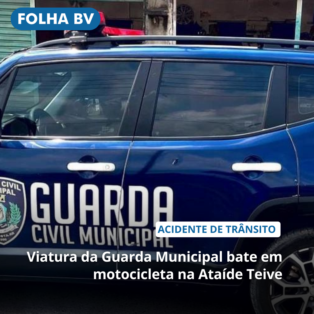 Viatura da Guarda Municipal bate em motocicleta na Ataíde Teive