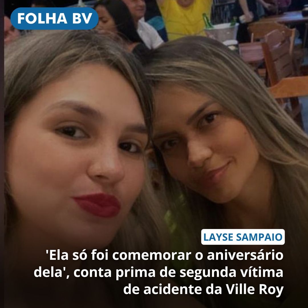 https://www.folhabv.com.br/cotidiano/ela-so-foi-comemorar-o-aniversario-dela-conta-prima-de-segunda-vitima-de-acidente-da-ville-roy/