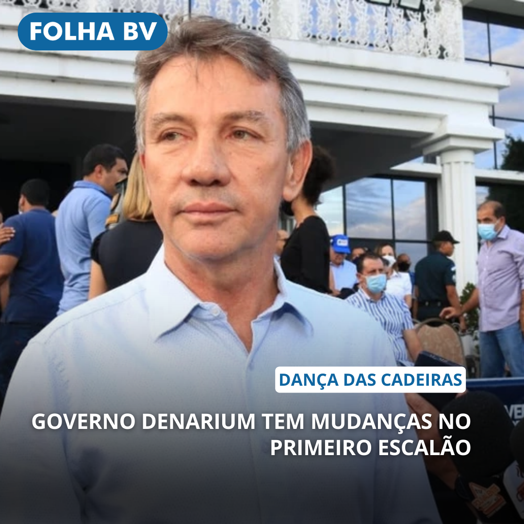 Governo Denarium tem mudanças no primeiro escalão 