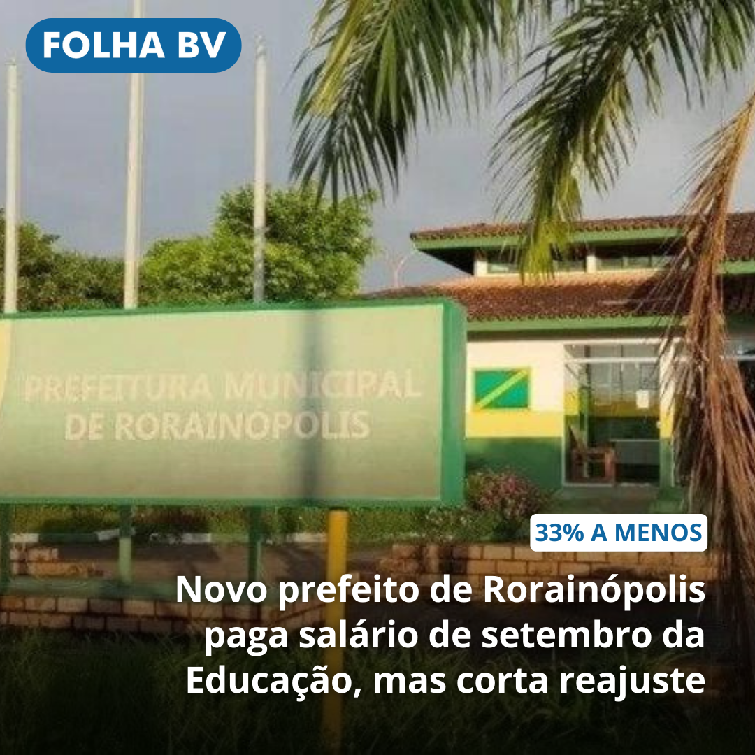 https://www.folhabv.com.br/politica/novo-prefeito-de-rorainopolis-paga-salario-de-setembro-da-educacao-mas-corta-reajuste/