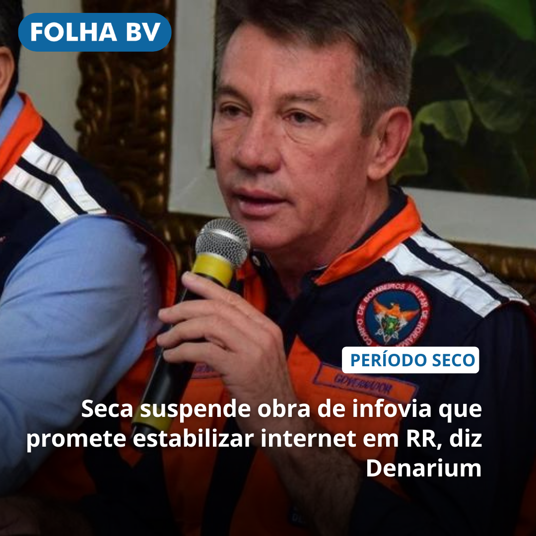Seca suspende obra de infovia que promete estabilizar internet em RR, diz Denarium