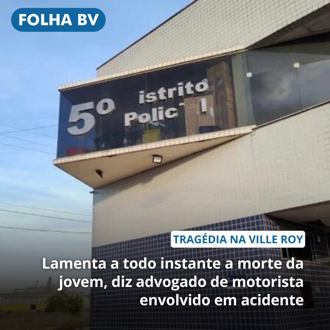https://www.folhabv.com.br/policia/lamenta-a-todo-instante-a-morte-da-jovem-diz-advogado-de-motorista-envolvido-em-acidente/