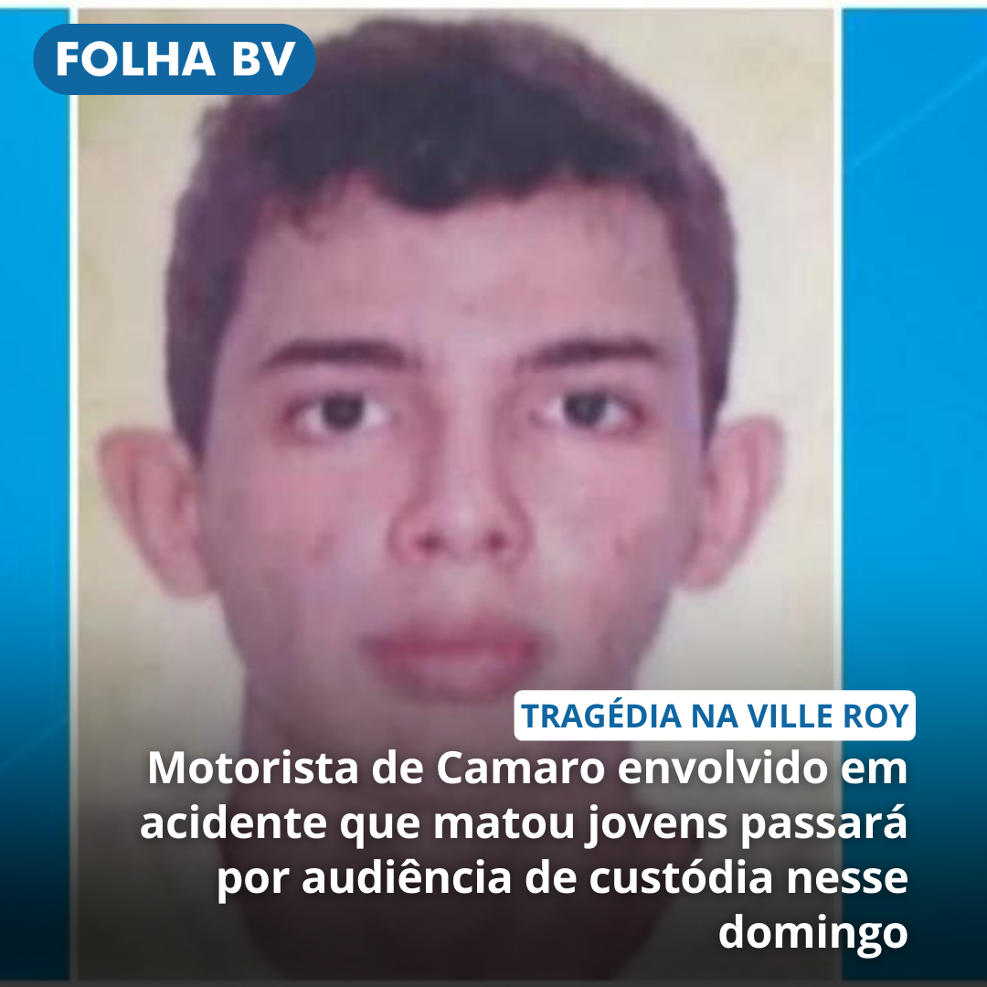 https://www.folhabv.com.br/policia/motorista-de-camaro-envolvido-em-acidente-que-matou-jovens-passara-por-audiencia-de-custodia-nesse-domingo/