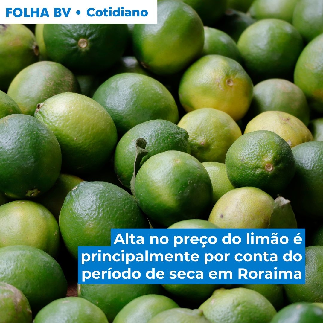 https://www.folhabv.com.br/cotidiano/alta-no-preco-do-limao-e-principalmente-por-conta-do-periodo-de-seca-em-roraima/