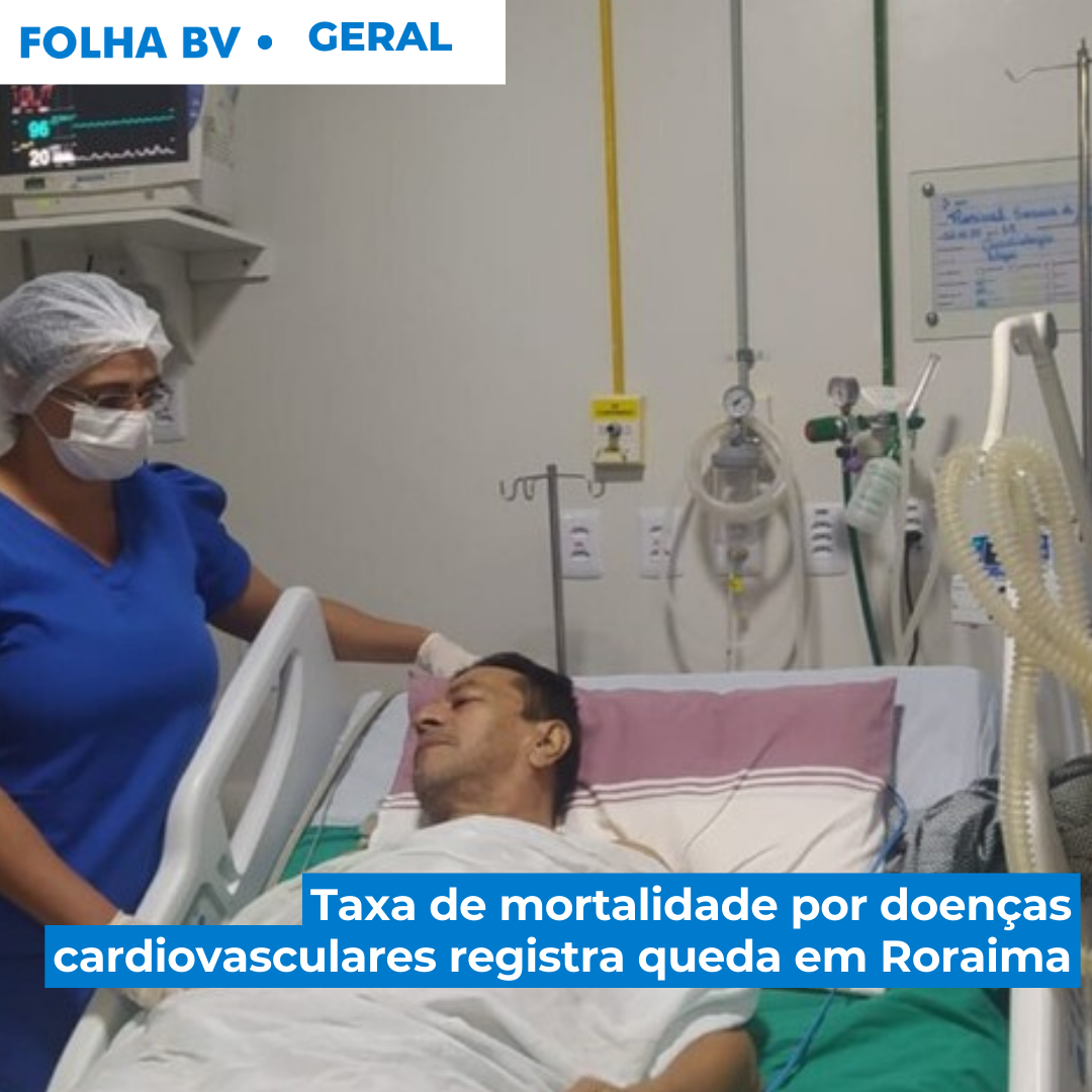 Taxa de mortalidade por doenças cardiovasculares registra queda em Roraima