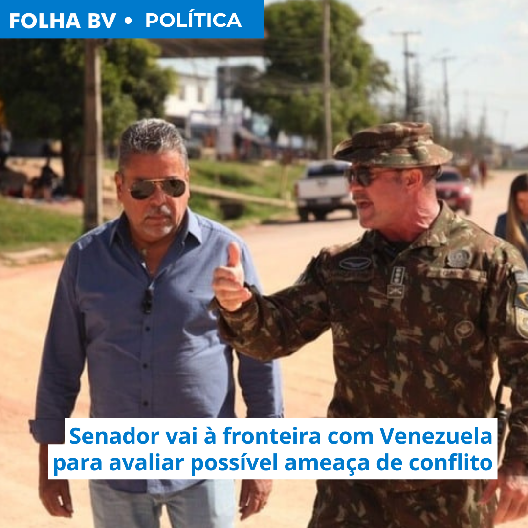 Senador vai à fronteira com Venezuela para avaliar possível ameaça de conflito