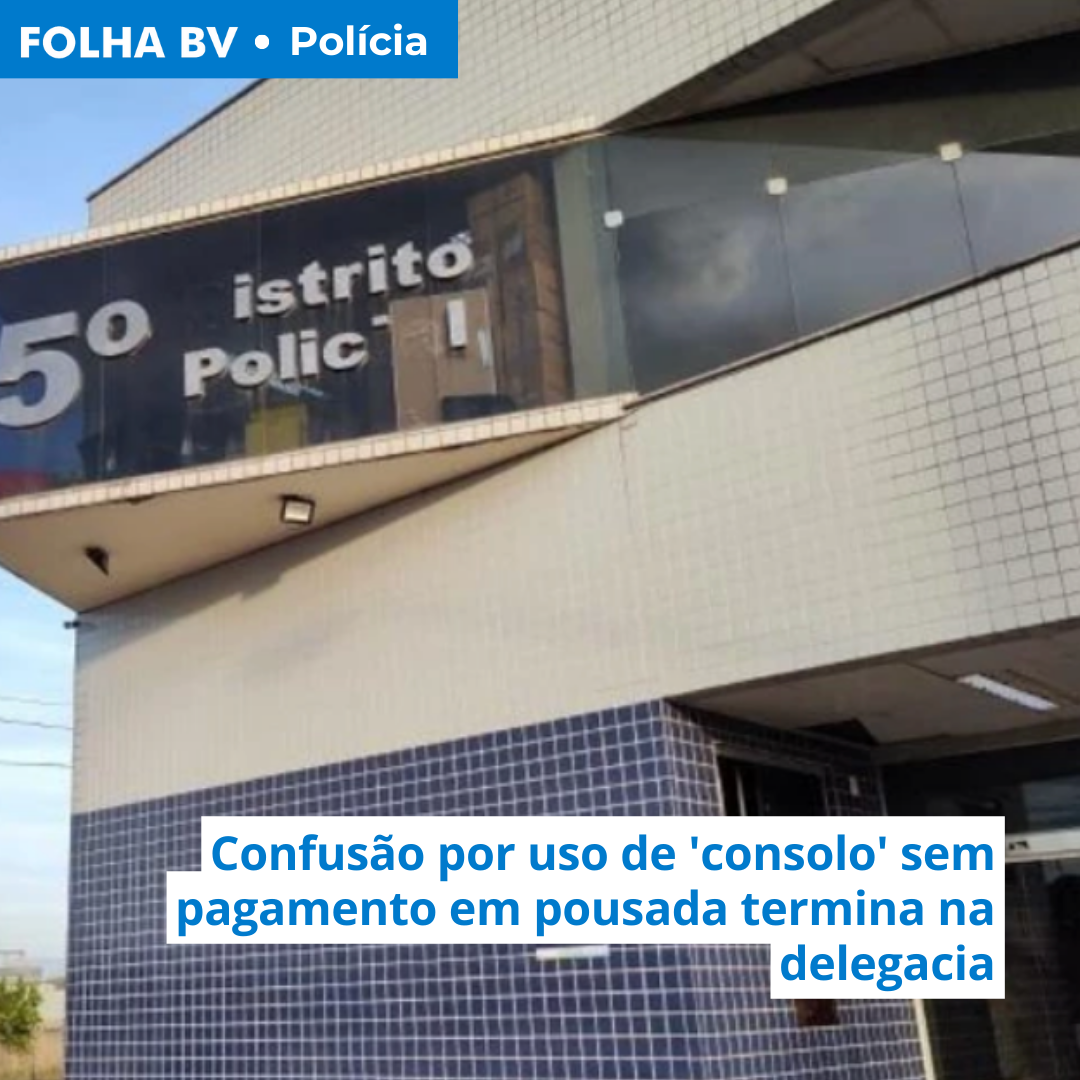 https://www.folhabv.com.br/geral/confusao-por-uso-de-consolo-sem-pagamento-em-pousada-termina-na-delegacia/