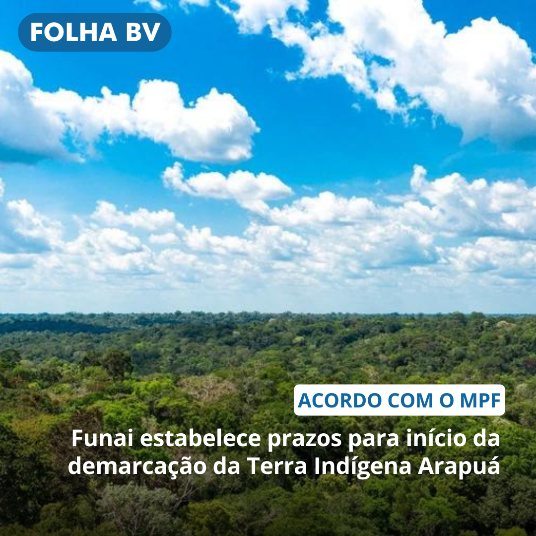 https://www.folhabv.com.br/cotidiano/meio-ambiente/funai-estabelece-prazos-para-inicio-da-demarcacao-da-terra-indigena-arapua/