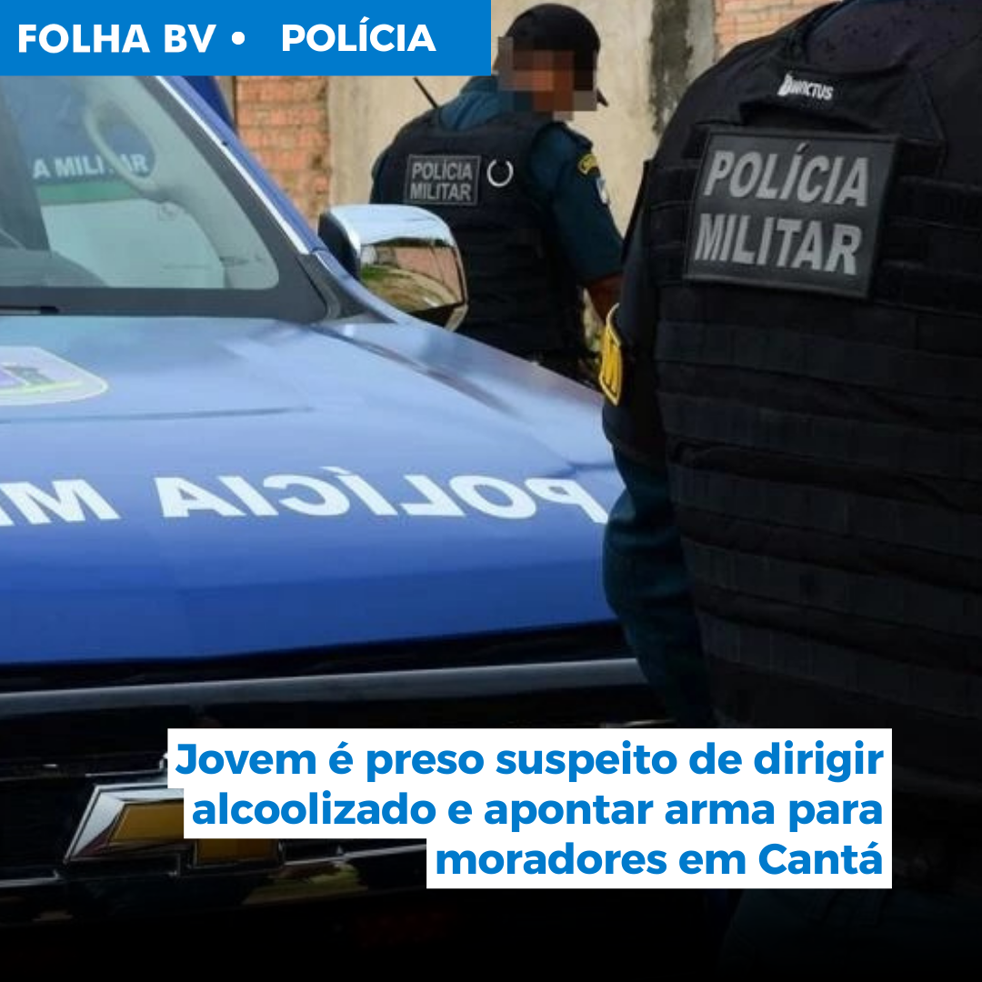 Jovem é preso suspeito de dirigir alcoolizado e apontar arma para moradores em Cantá