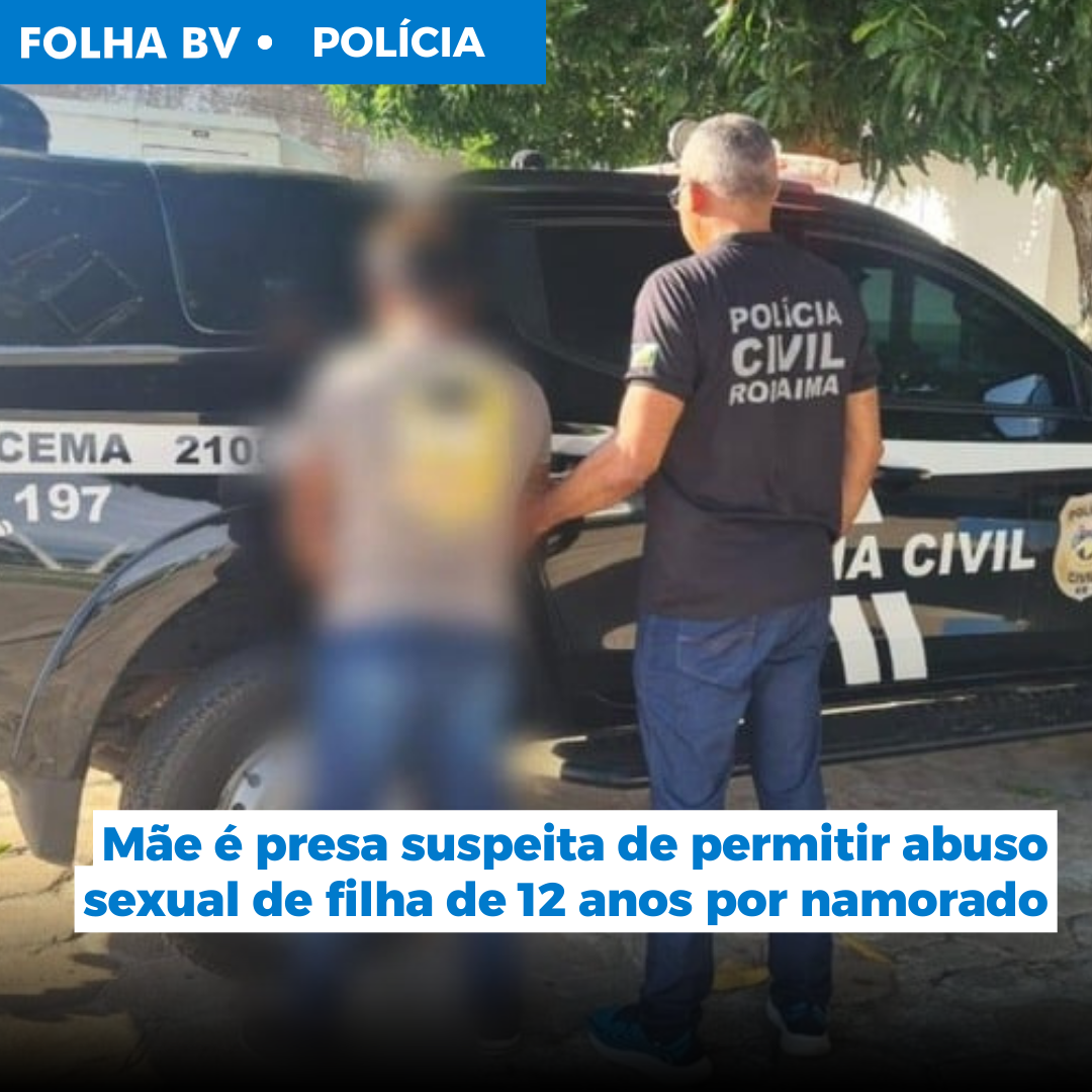 Mãe é presa suspeita de permitir abuso sexual de filha de 12 anos por namorado
