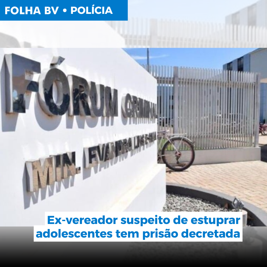 Ex-vereador suspeito de estuprar adolescentes tem prisão decretada