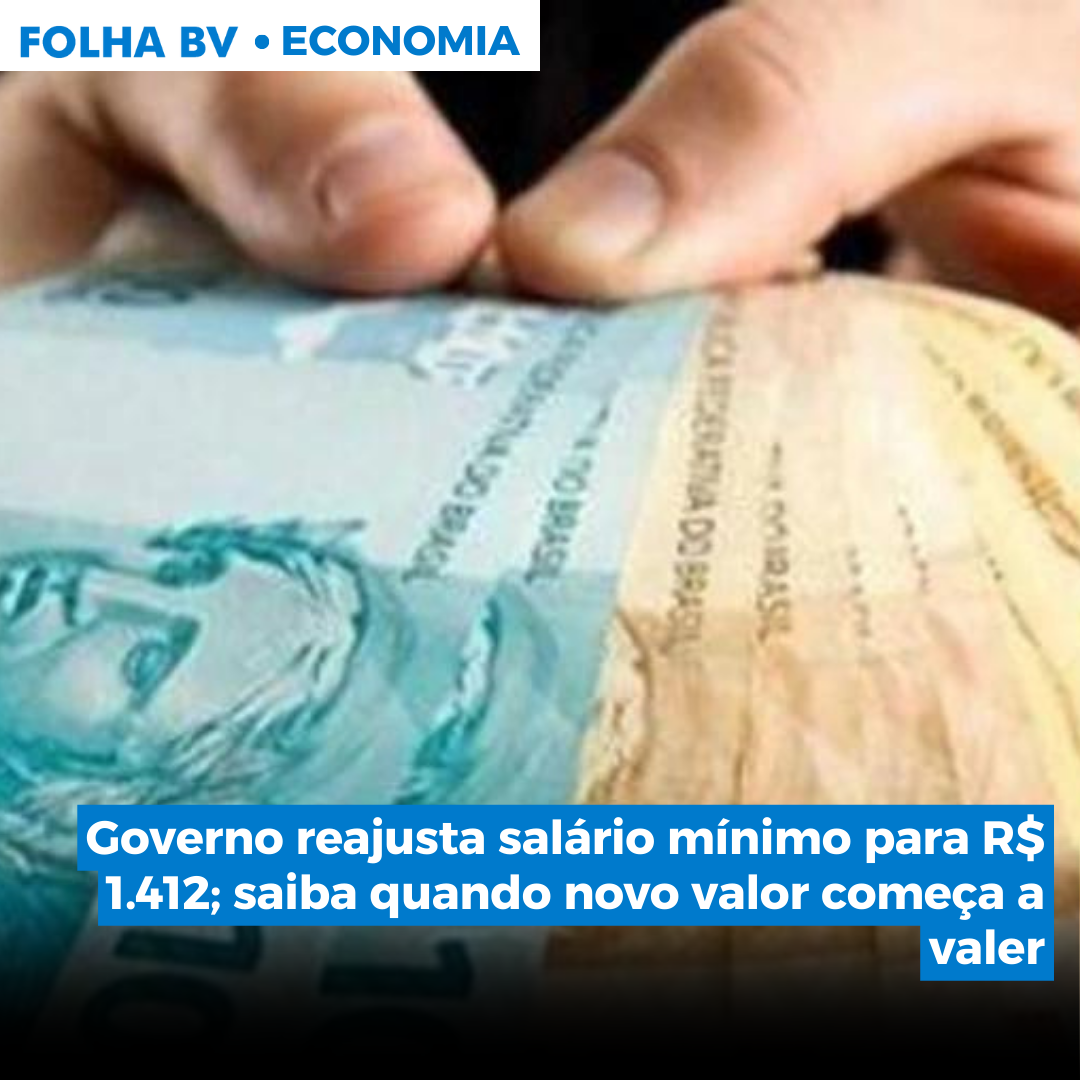 Governo reajusta salário mínimo para R$ 1.412; saiba quando novo valor começa a valer