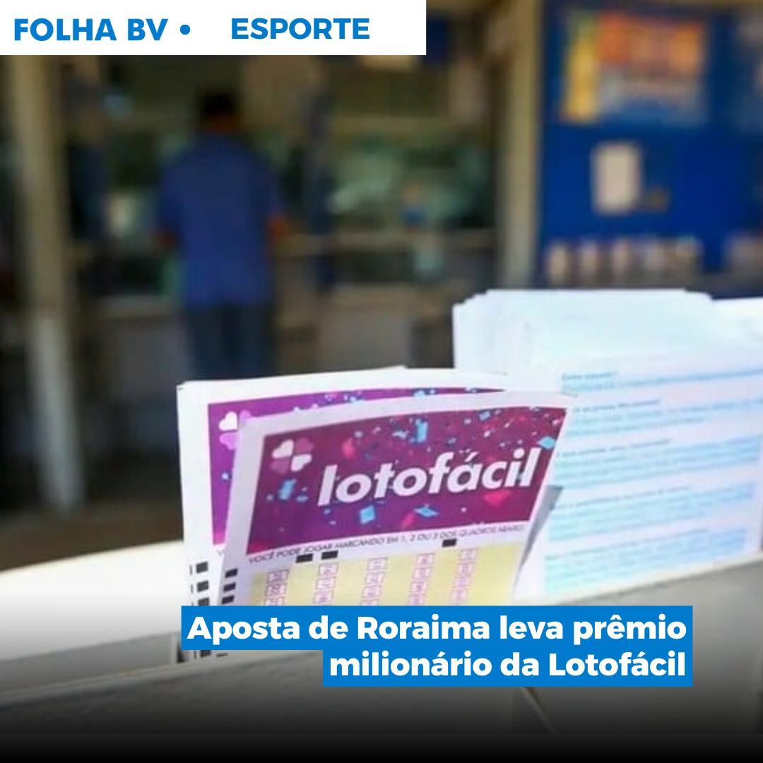 Aposta de Roraima leva prêmio milionário da Lotofácil