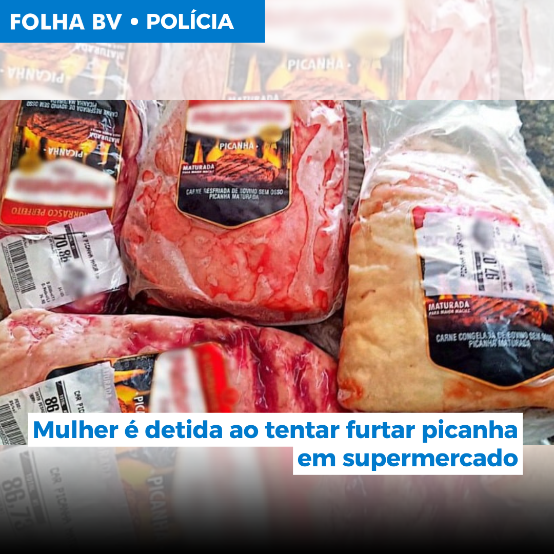 Mulher é detida ao tentar furtar picanha em supermercado
