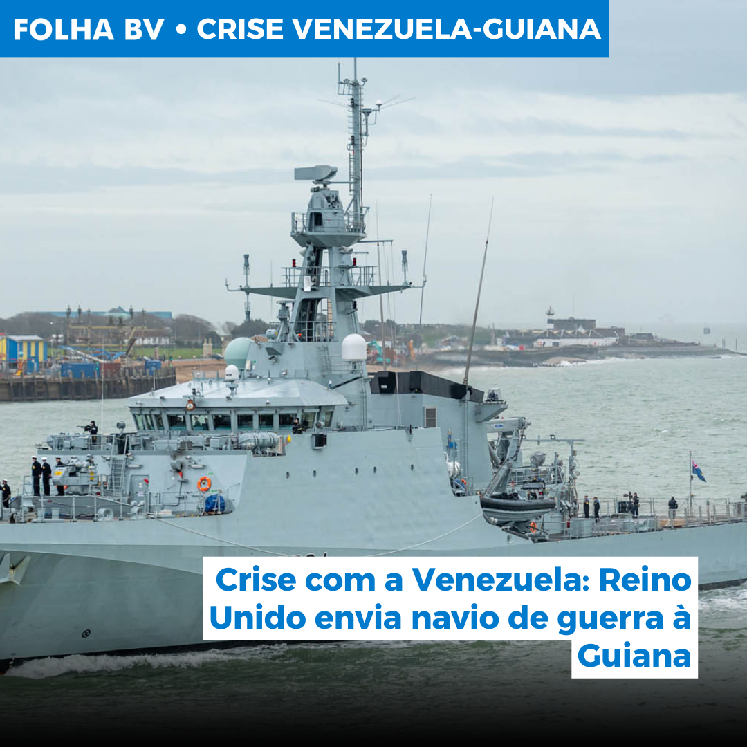 https://www.folhabv.com.br/crise-venezuela-guiana/crise-com-a-venezuela-reino-unido-envia-navio-de-guerra-a-guiana/