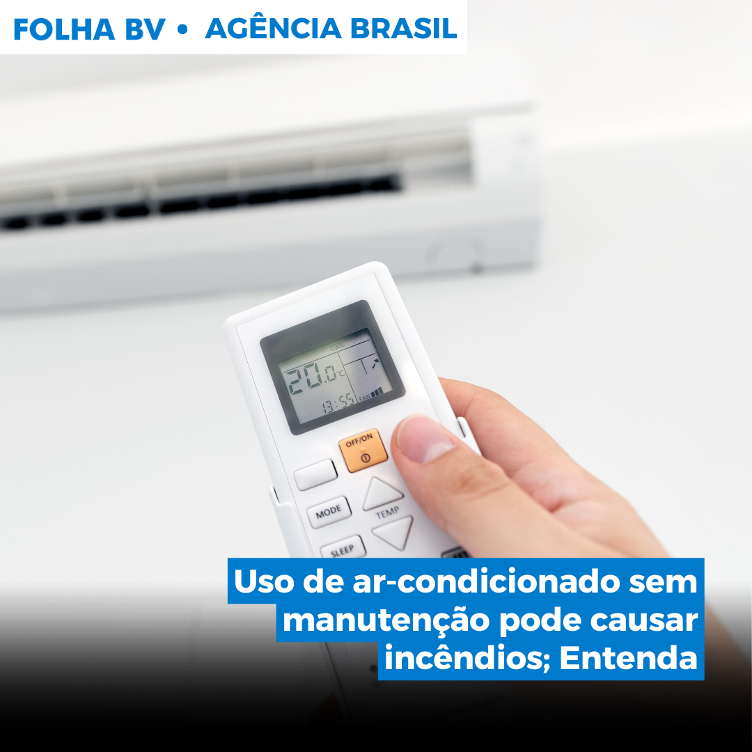 https://www.folhabv.com.br/cotidiano/entenda-por-que-uso-de-ar-condicionado-sem-manutencao-causa-incendios/