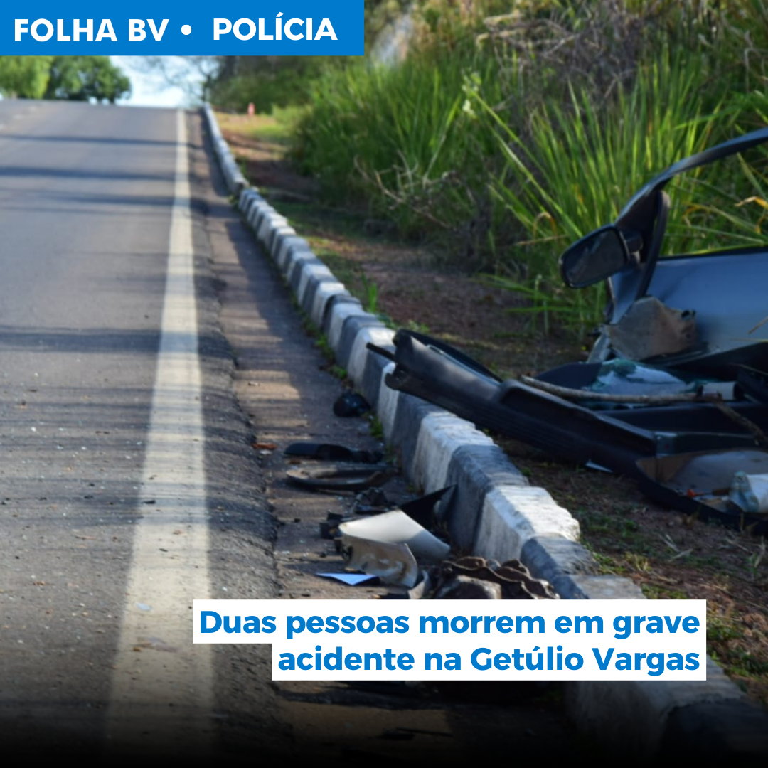 https://www.folhabv.com.br/policia/duas-pessoas-morrem-em-grave-acidente-na-getulio-vargas/