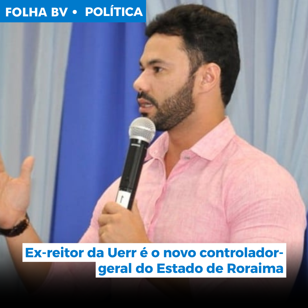 Ex-reitor da Uerr é o novo controlador-geral do Estado de Roraima