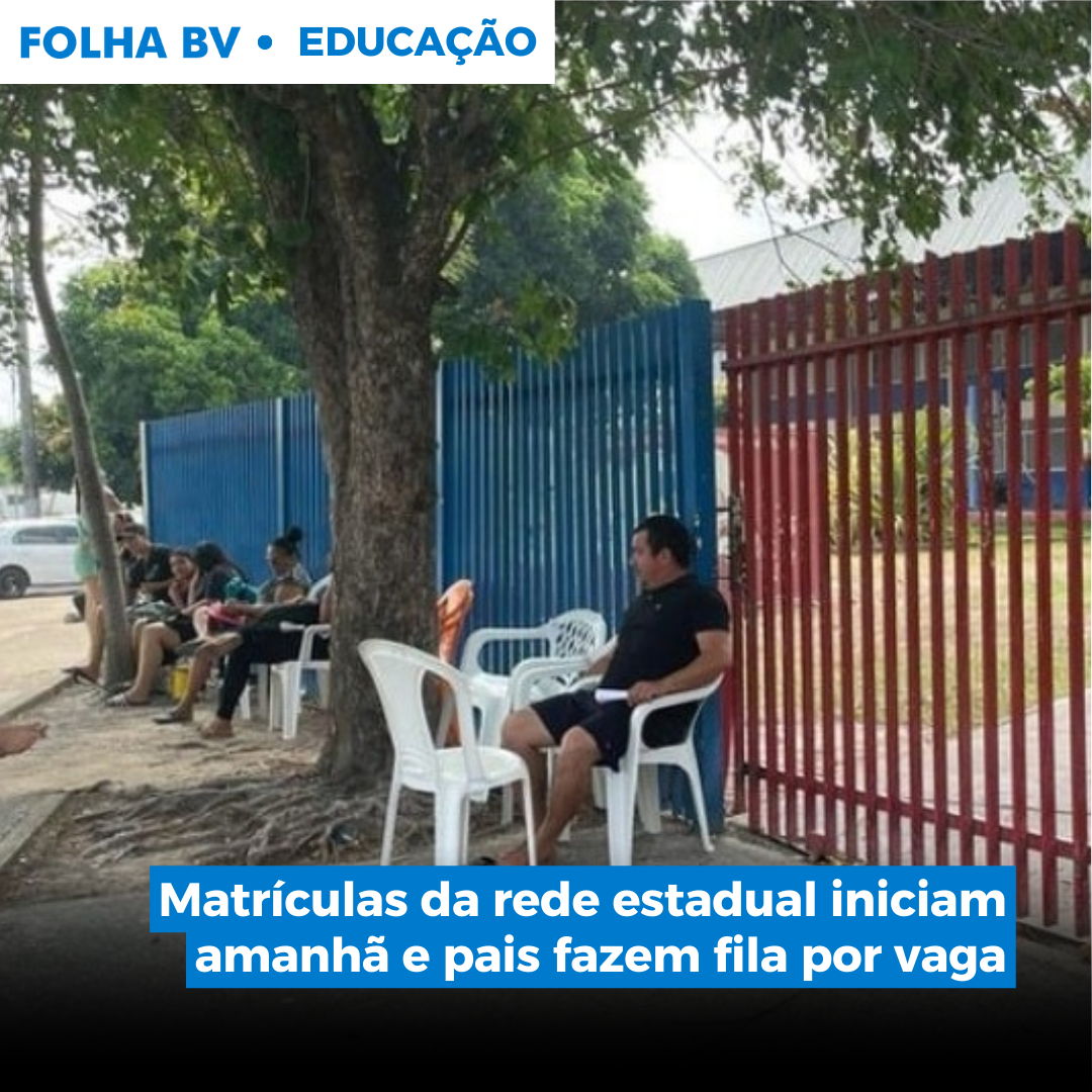 https://www.folhabv.com.br/educacao/matriculas-da-rede-estadual-iniciam-amanha-e-pais-fazem-fila-por-vaga/