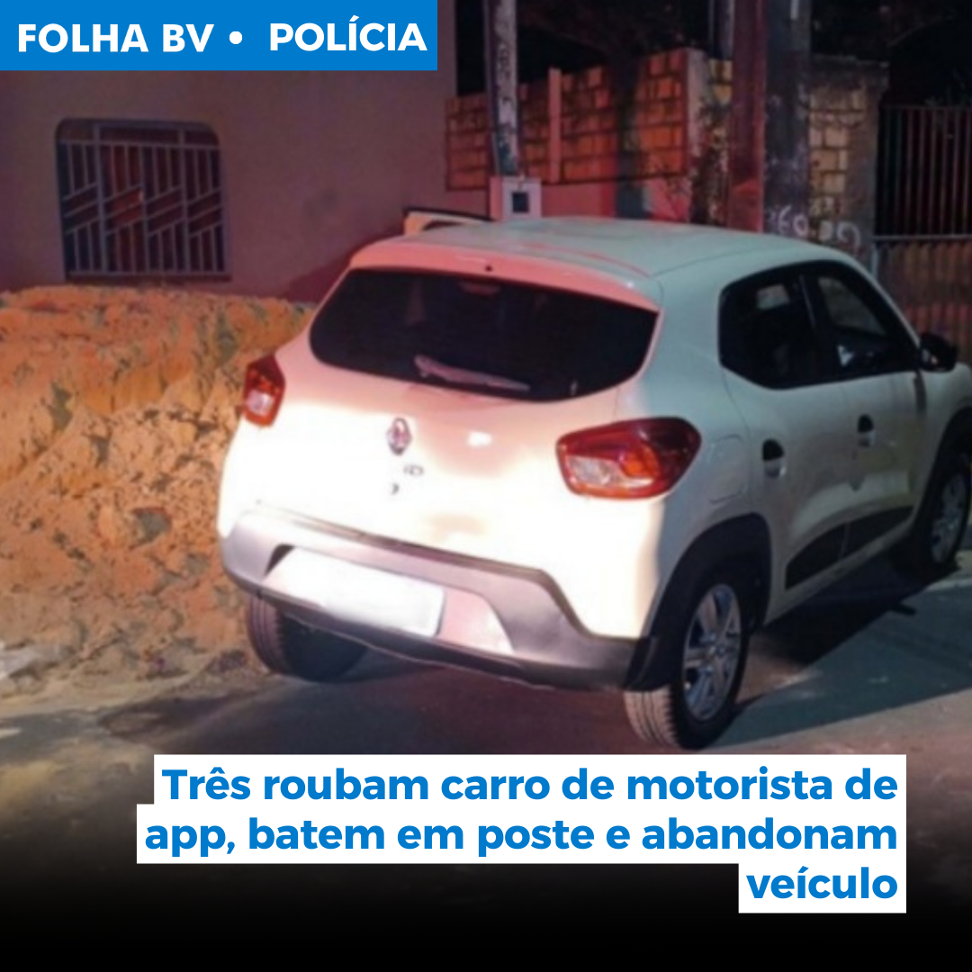 https://www.folhabv.com.br/policia/tres-roubam-carro-de-motorista-de-app-batem-em-poste-e-abandonam-veiculo/